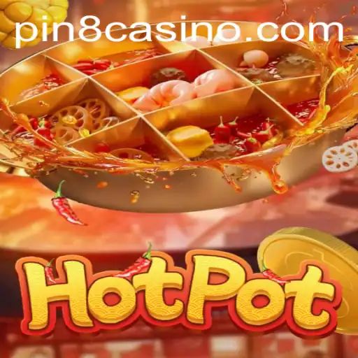 Hotpot: The Exciting World of PIN8 Gaming