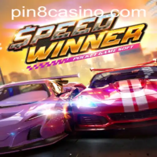 SpeedWinner: Experience the Thrill of Fast-Paced Gaming with PIN8